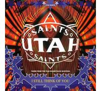 Utah Saints - I Still Think Of You (Too Much To Swallow PtII)