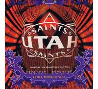 Utah Saints - I Still Think Of You - Utah Saints 7" 45