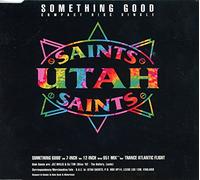 Utah Saints - Something Good