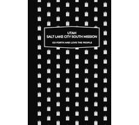 Utah Salt Lake City South Mission | Missionary Journal