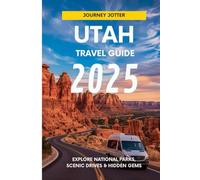 Utah travel guide 2025: Explore Zion, Arches, Bryce canyon and More. The Ultimate Utah National parks and Roads trip guide 2025.