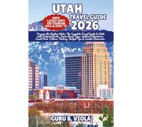 UTAH TRAVEL GUIDE 2026: Discover the Beehive State: The Complete Travel Guide to Utah with National Parks, Scenic Road Trips, Outdoor Adventures, ... Tips & Insider Itineraries (Safe Tour Home)