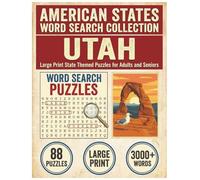 Utah Word Search Puzzle Book: Large Print State Themed Puzzles for Adults and Seniors: Explore Local Cities, History, Facts and Wildlife Refuges with ... (American States Word Search Collection)