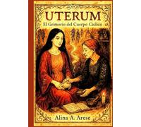 UTERUM: El grimorio del cuerpo cíclico (Herbolaria)