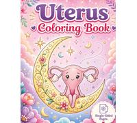 Uterus Coloring Book: Uterus Coloring Book for Adults | Single Sided | 30+ coloring pages (Endometriosis Books)