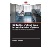 Utilisation d'alcool dans les cuisines des hôpitaux