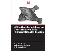 Utilisation des déchets de transformation dans l'alimentation des tilapias