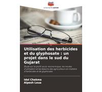 Utilisation des herbicides et du glyphosate : un projet dans le sud du Gujarat