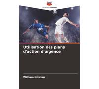 Utilisation des plans d'action d'urgence