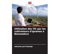 Utilisation des TIC par les cultivateurs d'ignames à Boluwaduro
