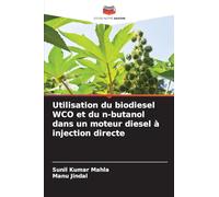 Utilisation du biodiesel WCO et du n-butanol dans un moteur diesel à injection directe