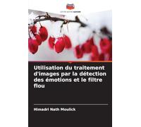 Utilisation du traitement d'images par la détection des émotions et le filtre flou