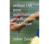 utiliser l IA pour automatiser son Business en Afrique