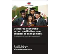 Utiliser la recherche-action qualitative pour susciter le changement: Conséquences sur les inscriptions des étudiants