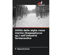 Utilità delle alghe rosse marine (Kappaphycus sp.) nell'industria farmaceutica