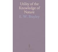 Utility of the Knowledge of Nature: Physical Sciences Into General Education of Youth; Details of a Public Lecture at Hazelwood School