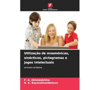 Utilização de mnemónicas, sinécticos, pictogramas e jogos intelectuais: em Ensino da História