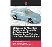 Utilização do Algoritmo Genético na Resolução do Problema de Roteamento de Veículos com Capacidade Limitada