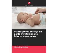 Utilização do serviço de parto institucional e fatores associados