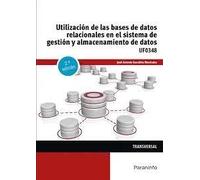 UTILIZACION DE LAS BASES DE DATOS RELACIONALES EN EL SISTEMA | Jose Antonio Gonzalez Menendez