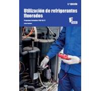 Utilización De Refrigerantes Fluorados (3ª Ed.)