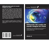 Utilización del cuadro de mando integral en China: Modelización de la idoneidad del uso del cuadro de mando integral en el contexto de la industria manufacturera china