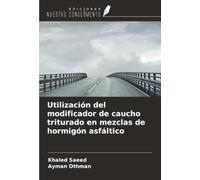 Utilización del modificador de caucho triturado en mezclas de hormigón asfáltico