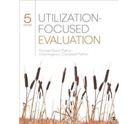 Utilization-Focused Evaluation