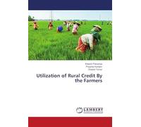 Utilization of Rural Credit By the Farmers
