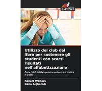 Utilizzo dei club del libro per sostenere gli studenti con scarsi risultati nell'alfabetizzazione