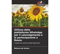 Utilizzo della piattaforma WhatsApp per il coinvolgimento e la partecipazione a Boane: L'impatto dei contenuti prodotti dagli utenti