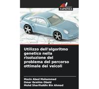 Utilizzo dell'algoritmo genetico nella risoluzione del problema del percorso ottimale dei veicoli