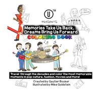 UTM Presents Memories Take Us Back, Dreams Bring Us Forward: Coloring Book