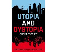 Utopia and Dystopia: Short Stories (Rollercoasters)