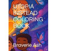 UTOPIA INSTEAD COLORING BOOK