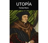 Utopía: La isla soñada por Tomás Moro