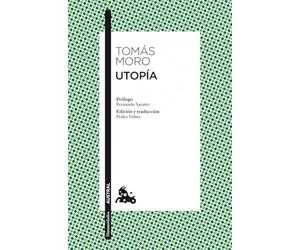Utopía: Prólogo de Fernando Savater. Edición y traducción de Pedro Voltes (Clásica)