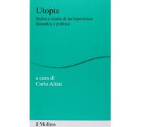 Utopia. Storia e teoria di un'esperienza filosofica e politica (Percorsi)