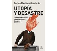 Utopía Y Desastre