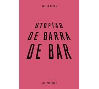 Utopías de barra de bar: Vida en común y futuros rurales en la España vaciada (¿Es posible?)