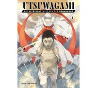 Utsuwagami - Die Gefäßgottheit aus der Dämmerung 01: Die brutale und gnadenlose Rebellion beginnt