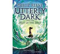 Utterly dark and the face of the deep