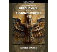 Utu Shamash, and the Anunnaki Council (Boaz Mysteries)