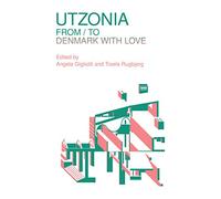Utzonia. From/to Denmark with love (Babel international)