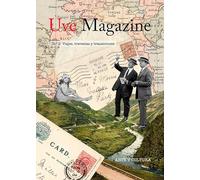 Uve Magazine Nº2.: Viajes, travesías y transiciones