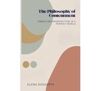 The Philosophy of Contentment Embracing Imperfection in a Perfect World