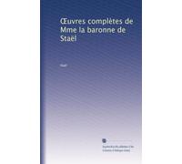 ?uvres complètes de Mme la baronne de Staël: Volume 3