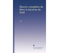 ?uvres complètes de Mme la baronne de Staël: Volume 8