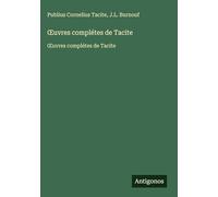 ¿uvres complétes de Tacite: ¿uvres complétes de Tacite