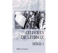 Œuvres de Leibniz: Introduction par M. A. Jacques. Série 1: Nouveaux essais sur l'entendement. Opuscules divers